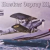 Amodel 1/72 Hawker Osprey III/IV Floatplane